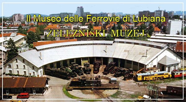 Museo Ferrovie Lubiana